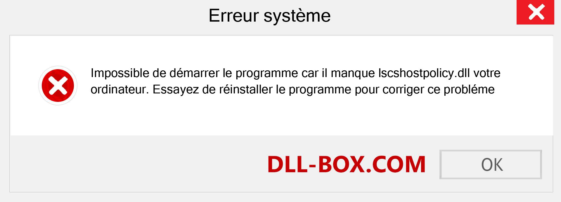 Le fichier lscshostpolicy.dll est manquant ?. Télécharger pour Windows 7, 8, 10 - Correction de l'erreur manquante lscshostpolicy dll sur Windows, photos, images